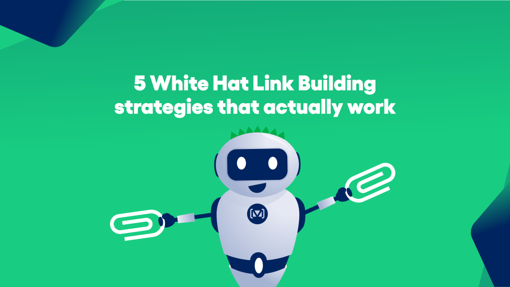 5 White Hat Link Building Strategies that Work in 2022